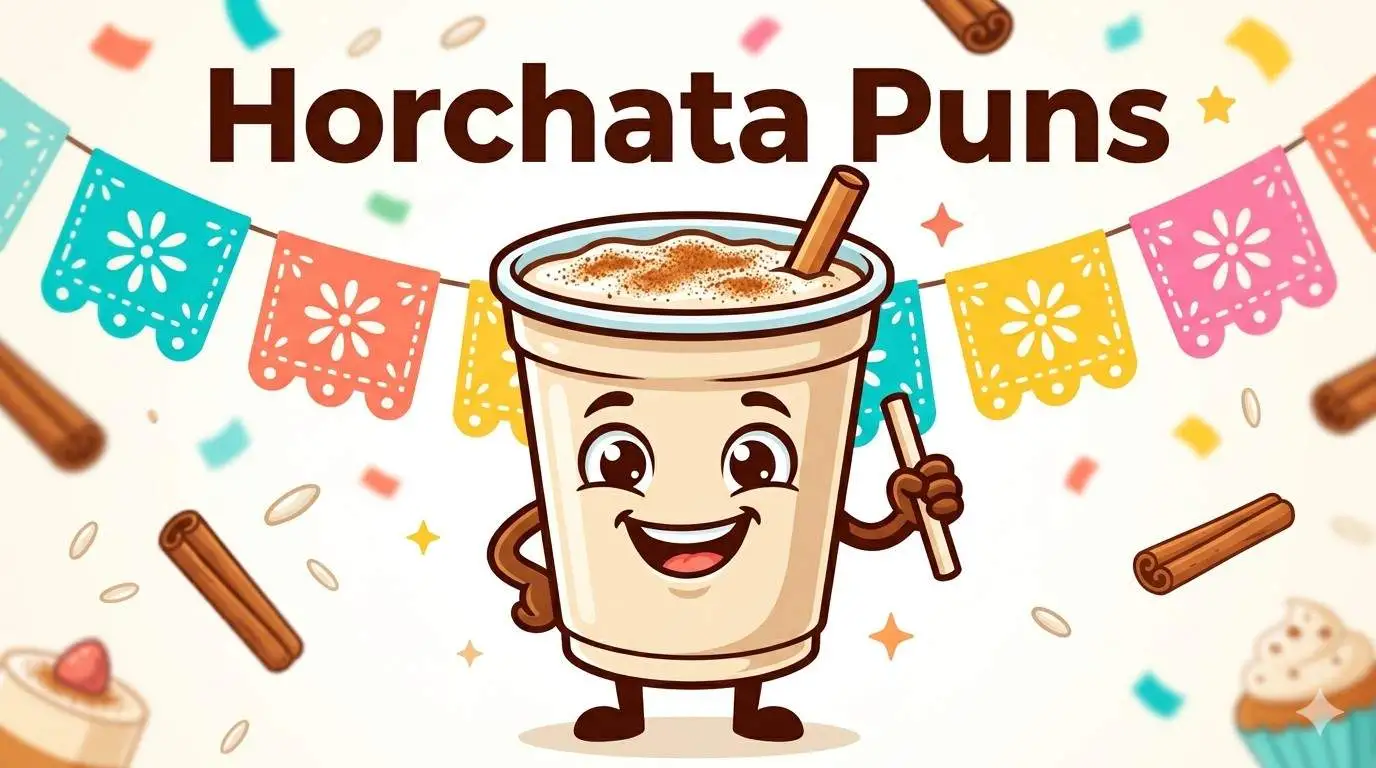 Horchata Puns