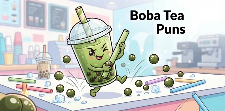 Boba Tea Puns