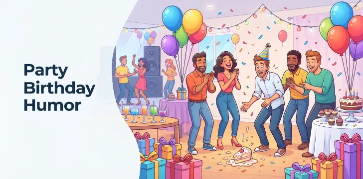 Party Birthday Humor           
